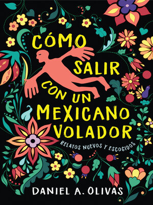 cover image of Cómo Salir con un Mexicano Volador